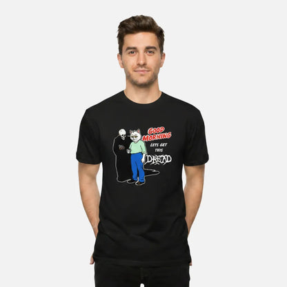 4th & Zuri - Good Morning Let's Get This Dread T-Shirt – Unisex – Black