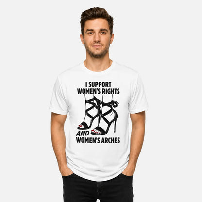 4th & Zuri - I Support Women's Rights And Women's Arches T-Shirt – Unisex – White