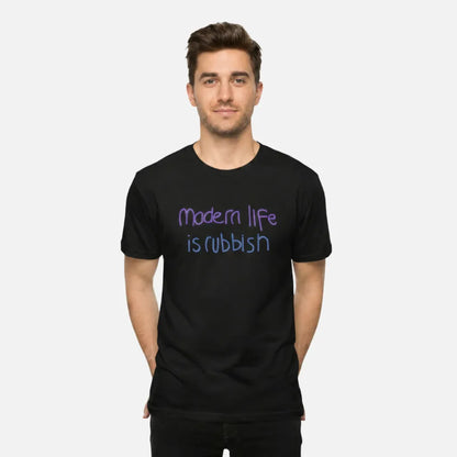 4th & Zuri - Modern Life Is Rubbish T-Shirt – Unisex – Black
