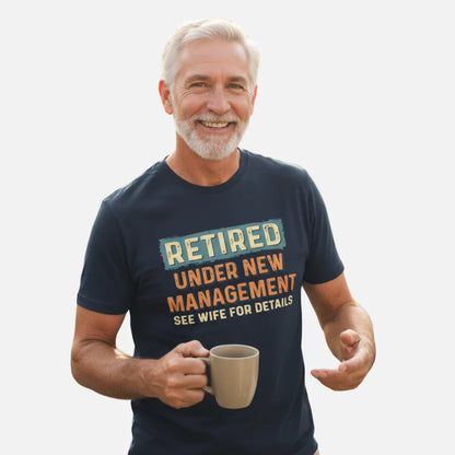 4th & Zuri - Retired Under New Management See Wife For Details T-Shirt – Unisex – Black