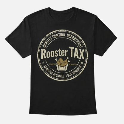 4th & Zuri - Rooster Tax Quality Control Department T-Shirt – Unisex – Black