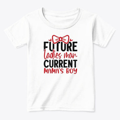 4th & Zuri - Future Ladies Man Current Mama’s Boy T-Shirt – Unisex – White